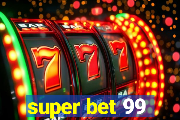 super bet 99